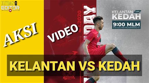 Prediksi Skor Kedah Vs Kelantan United dan Statistik Pertandingan