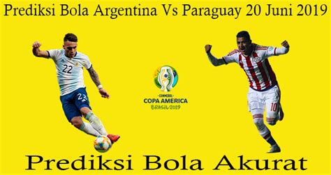 Prediksi Bola Argentina vs Paraguay Dan Head to Head